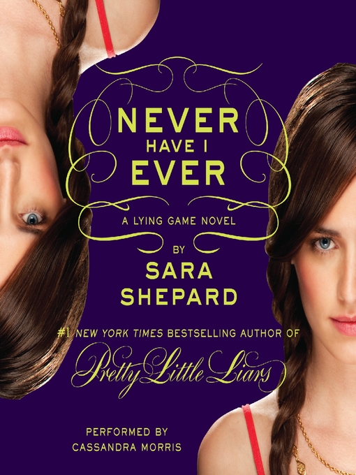 Title details for Never Have I Ever by Sara Shepard - Wait list